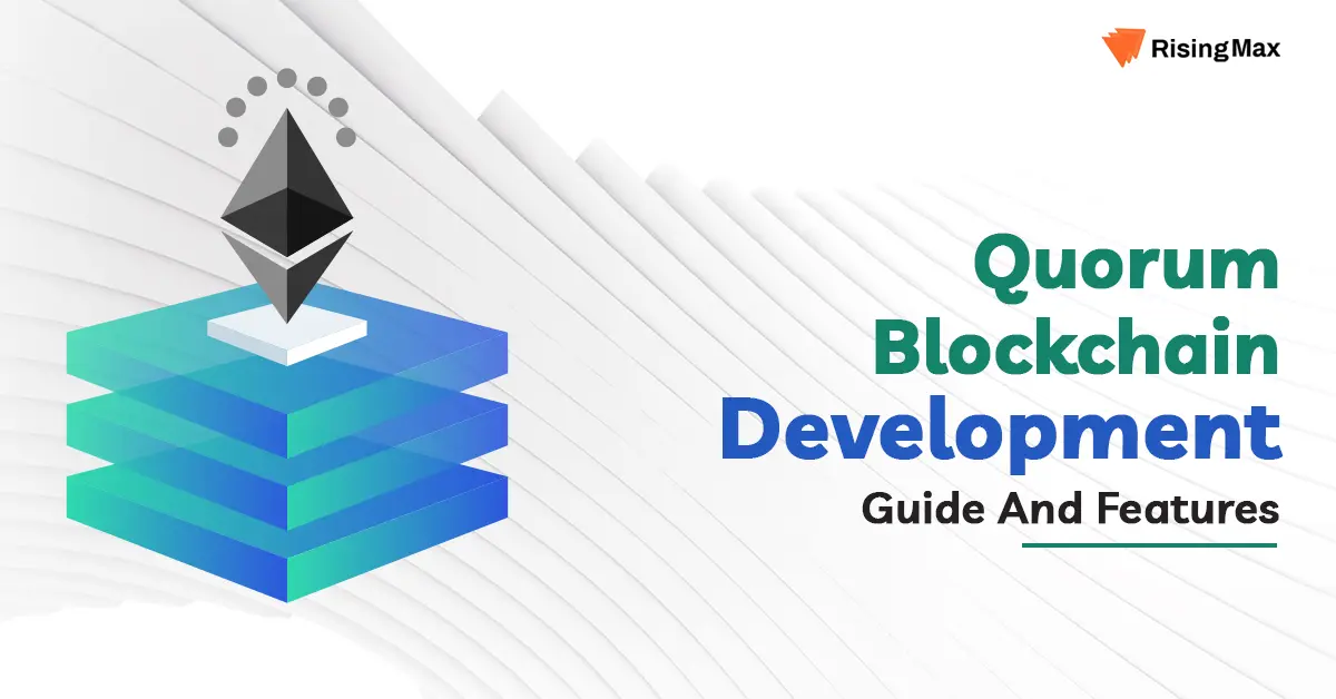 Quorum Blockchain Development Guide And Features