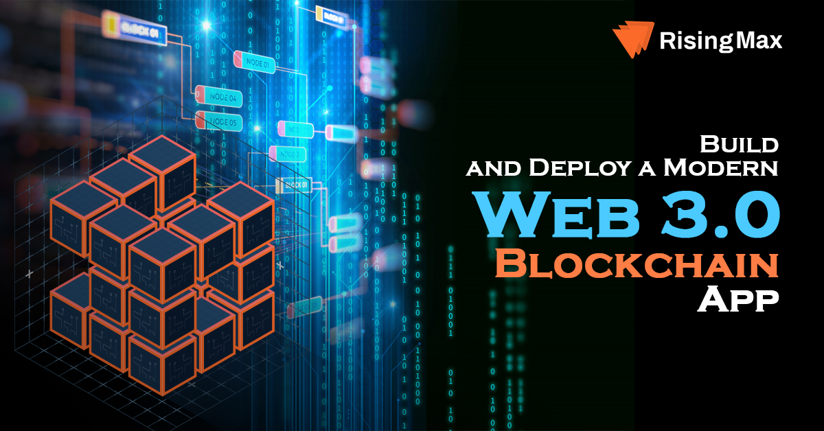 Build and Deploy a Modern Web 3.0 Blockchain App