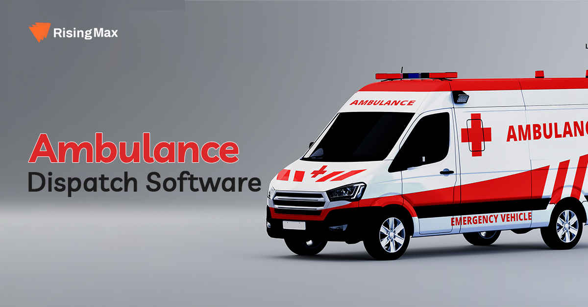 Ambulance Dispatch Software: Offer One-Click Smartphone Booking Services