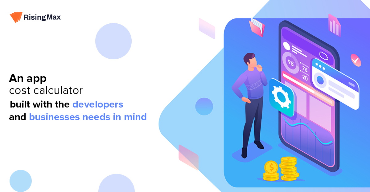 App Cost Calculator – Cost Estimation Tool For Mobile Application Development