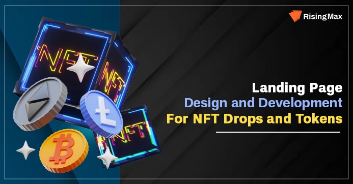 Landing Page Design and Development For NFT Drops and Tokens