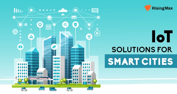 IoT Solutions for Smart Cities